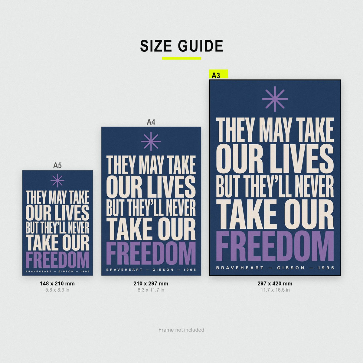 Braveheart Print size guide showing A3, A4 and A5