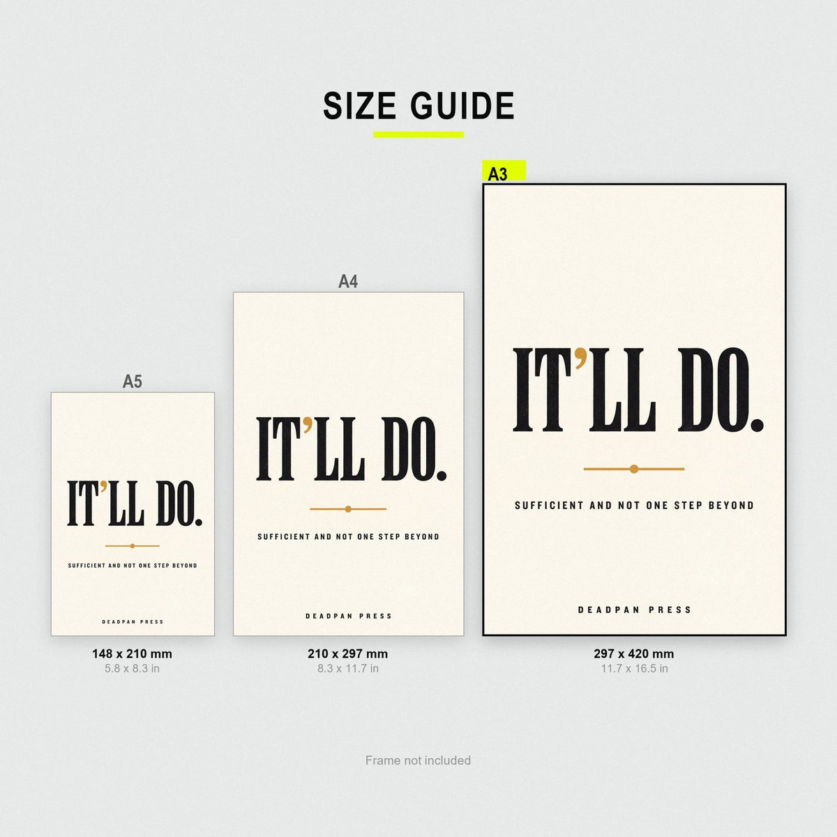 It'll Do Deadpan Press Typography Art Print