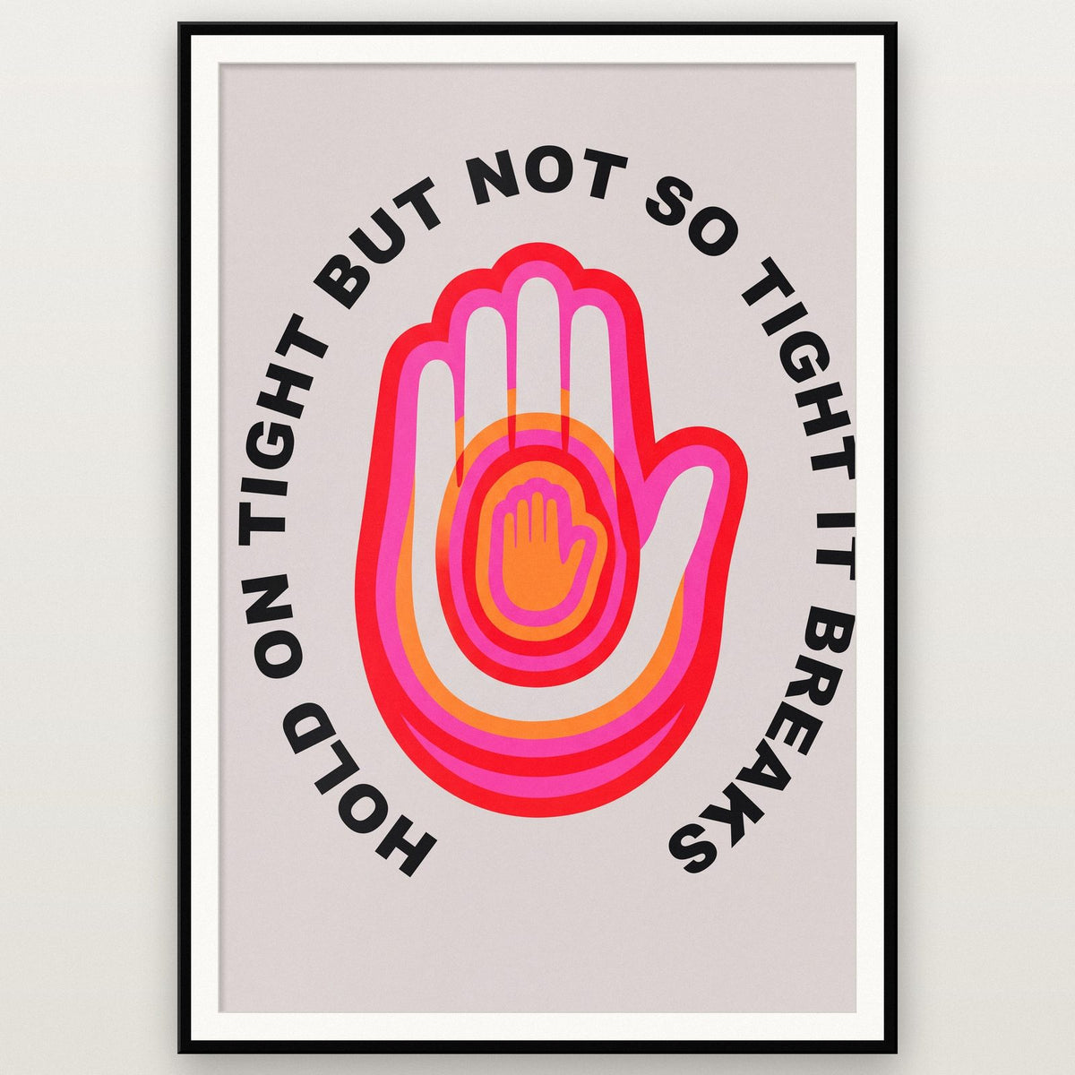 Hold On Tight Circle Typography Art Print