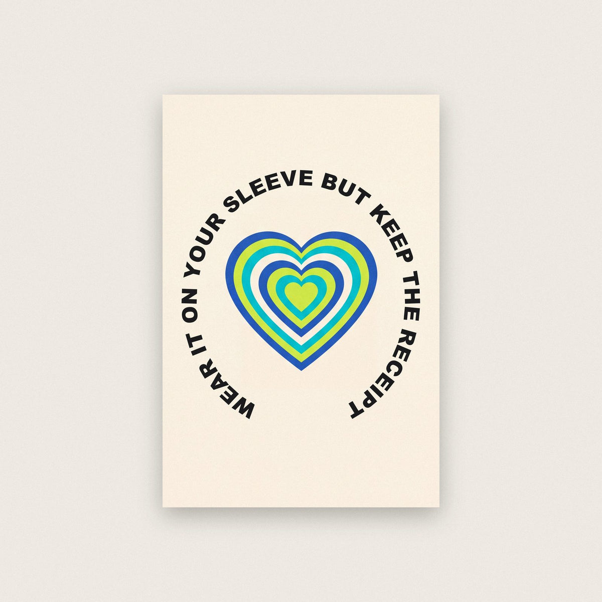 Wear It On Your Sleeve Circle Typography Art Print