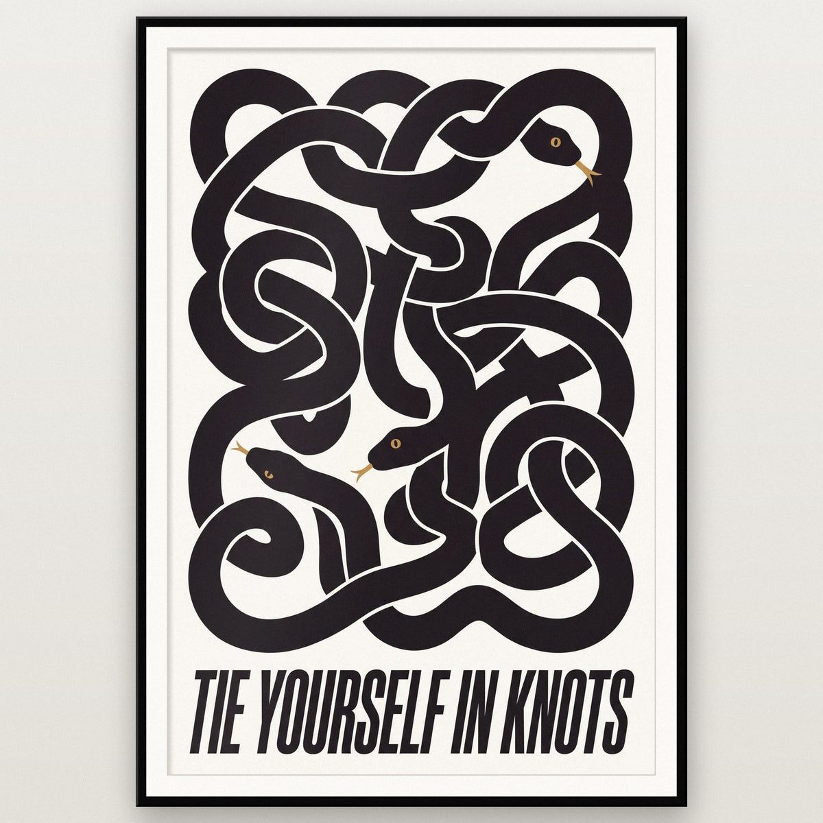Tie Yourself In Knots Typography Art Print
