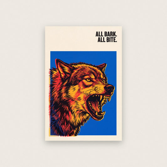 All Bark All Bite Wolf Art Print
