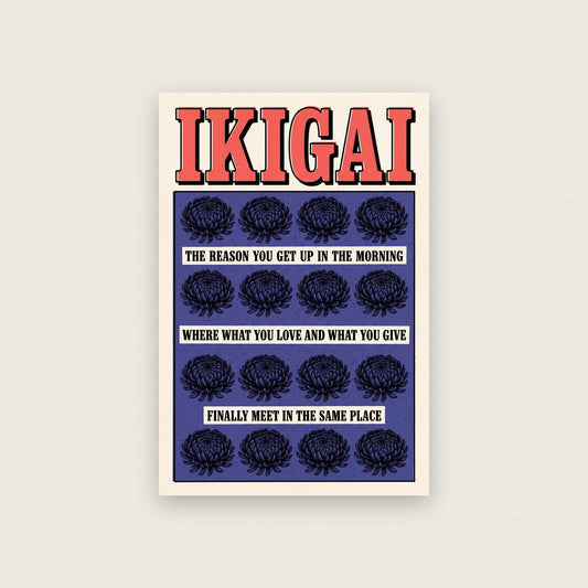 Ikigai Untranslatable Word Art Print