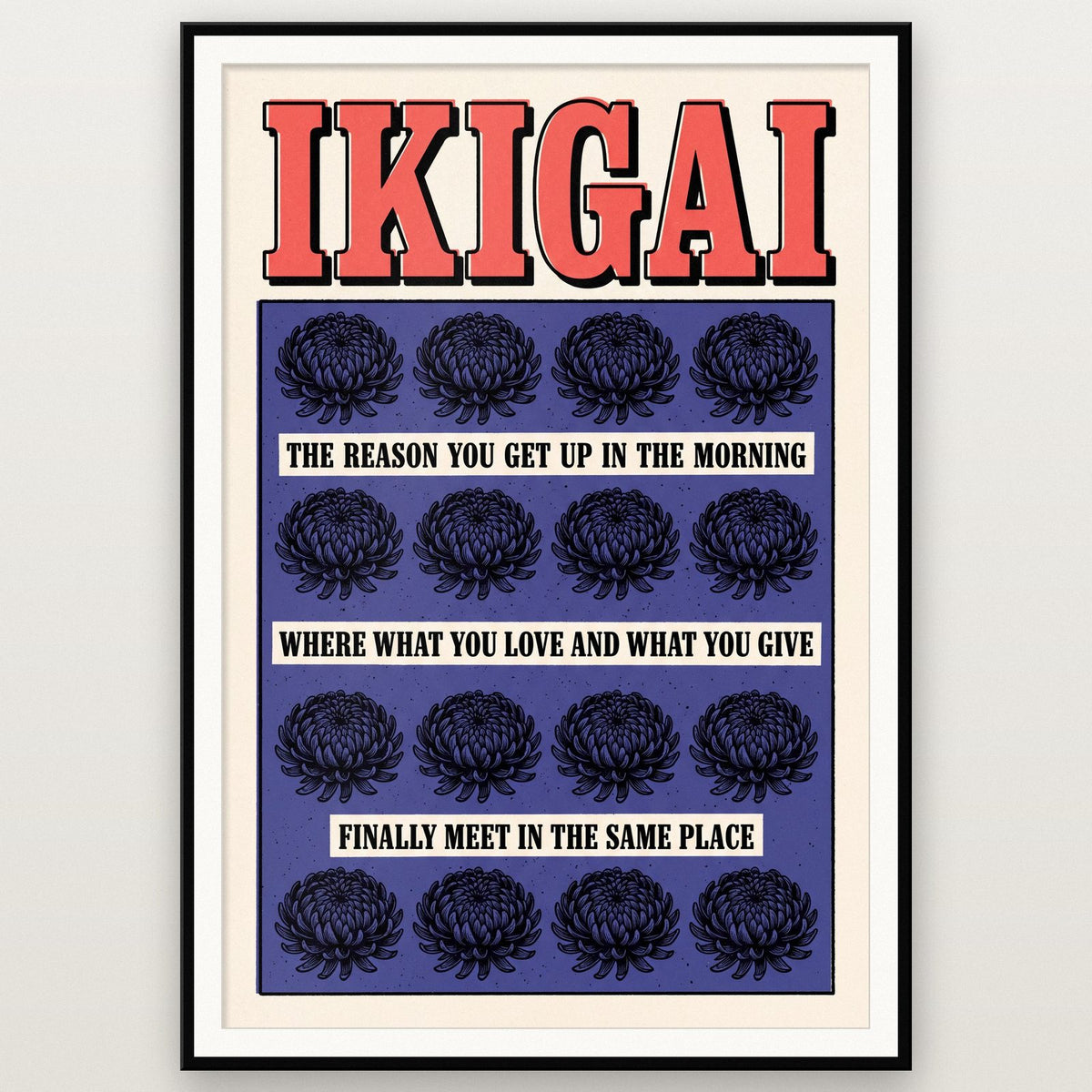 Ikigai Untranslatable Word Art Print
