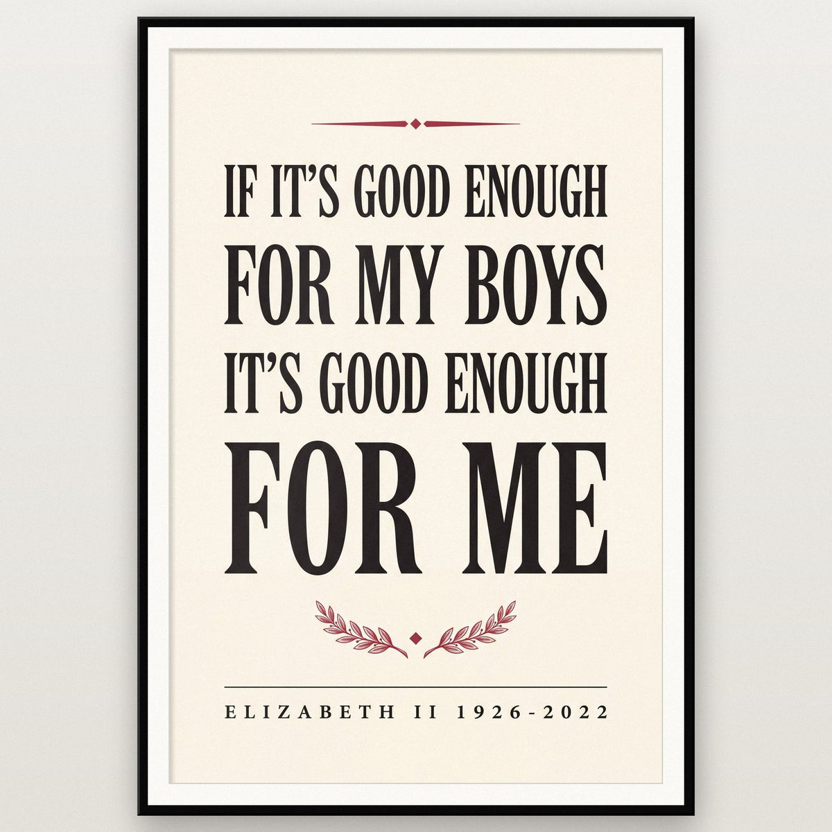 Good Enough For My Boys Typographic Memorial Art Print