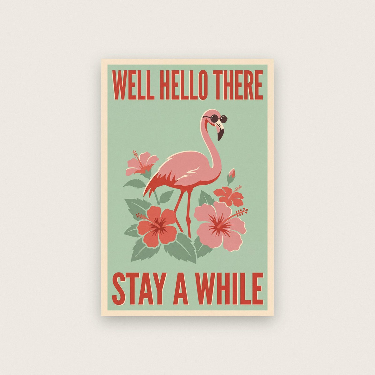 Well Hello There Flamingo Funny Art Print