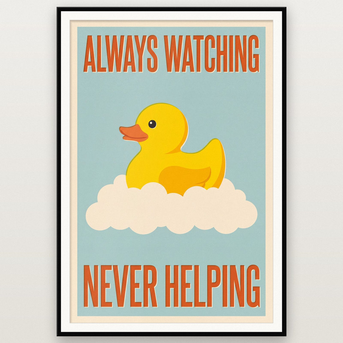 Always Watching Rubber Duck Funny Art Print