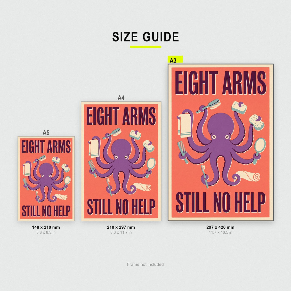 Eight Arms Still No Help Octopus Funny Art Print