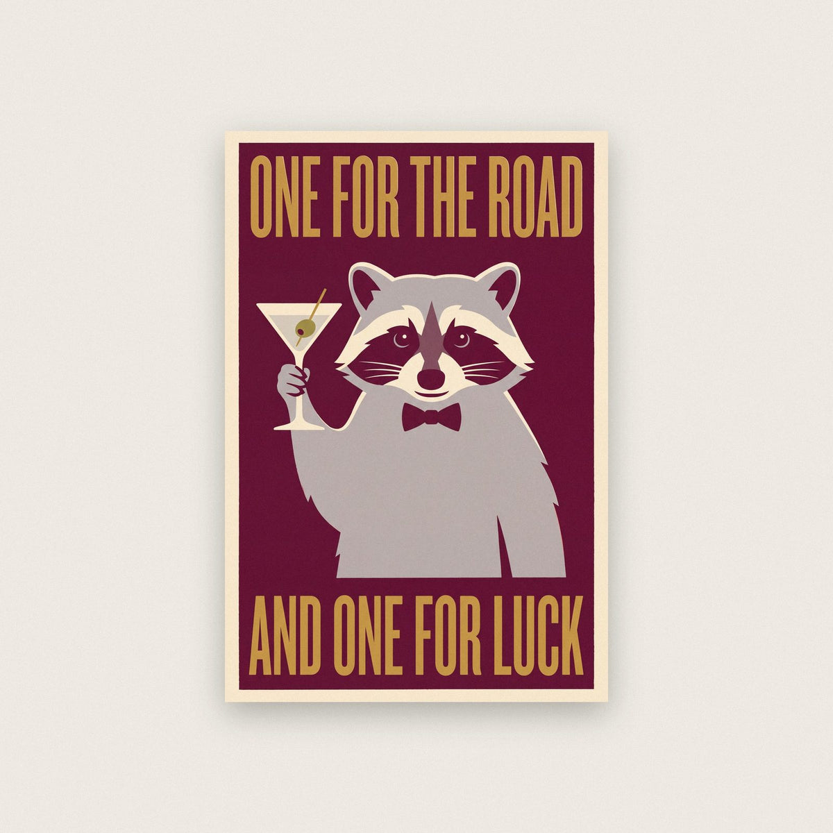 One For The Road Raccoon Funny Art Print