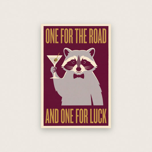 One For The Road Raccoon Funny Art Print