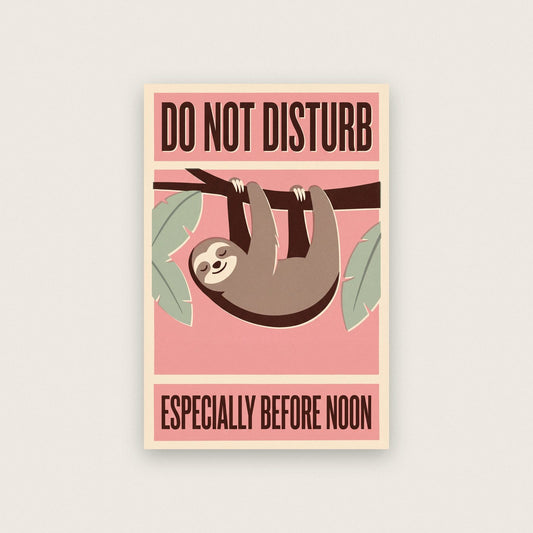 Do Not Disturb Sloth Funny Art Print