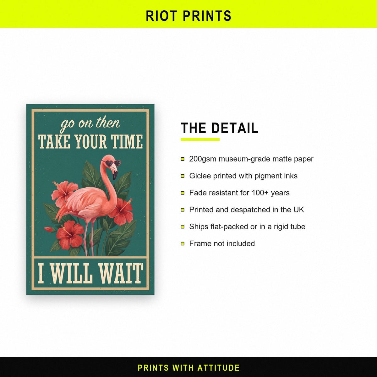 Take Your Time I Will Wait Flamingo Art Print