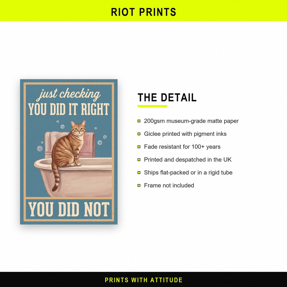 You Did It Right You Did Not Cat Bathroom Art Print