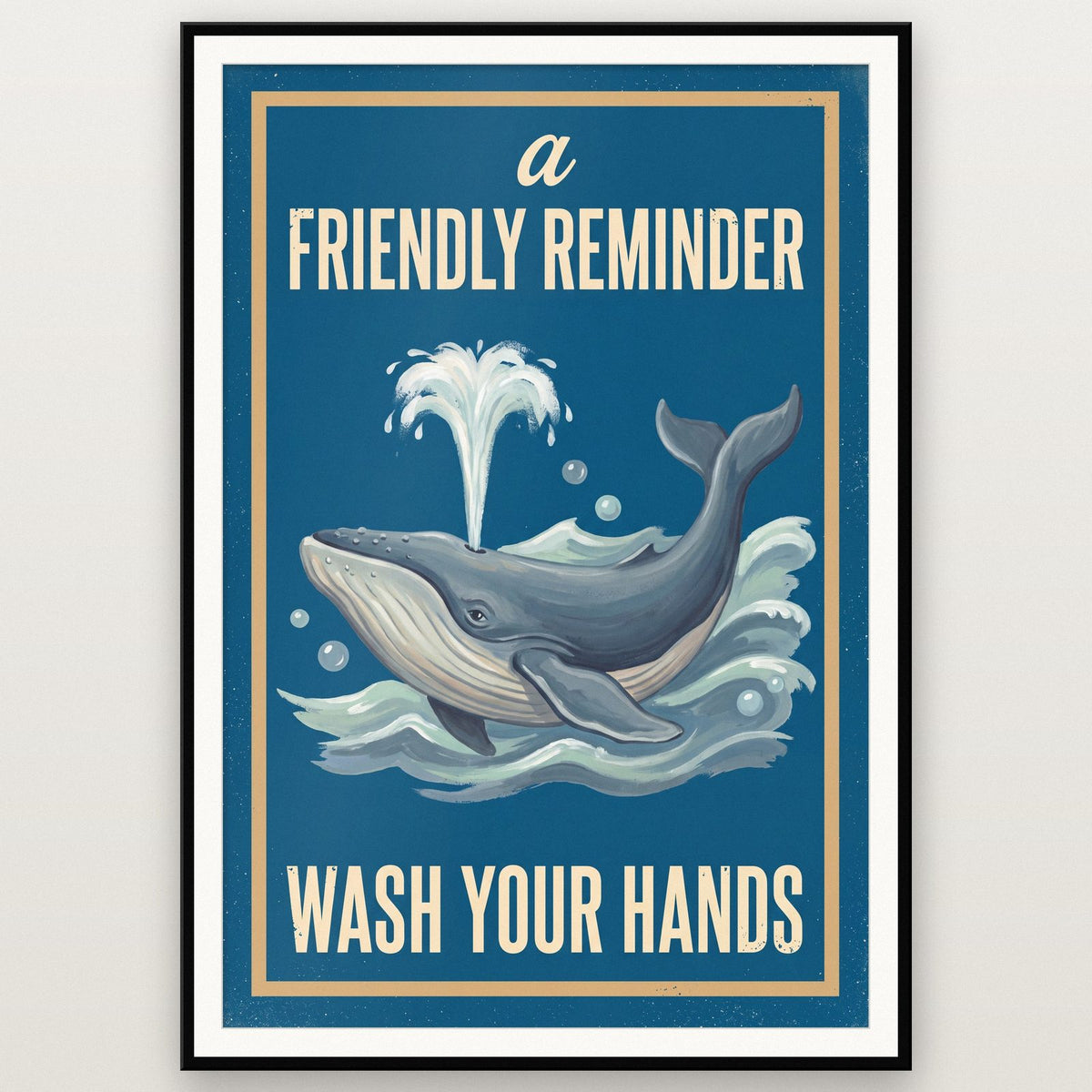 A Friendly Reminder Wash Your Hands Whale Art Print