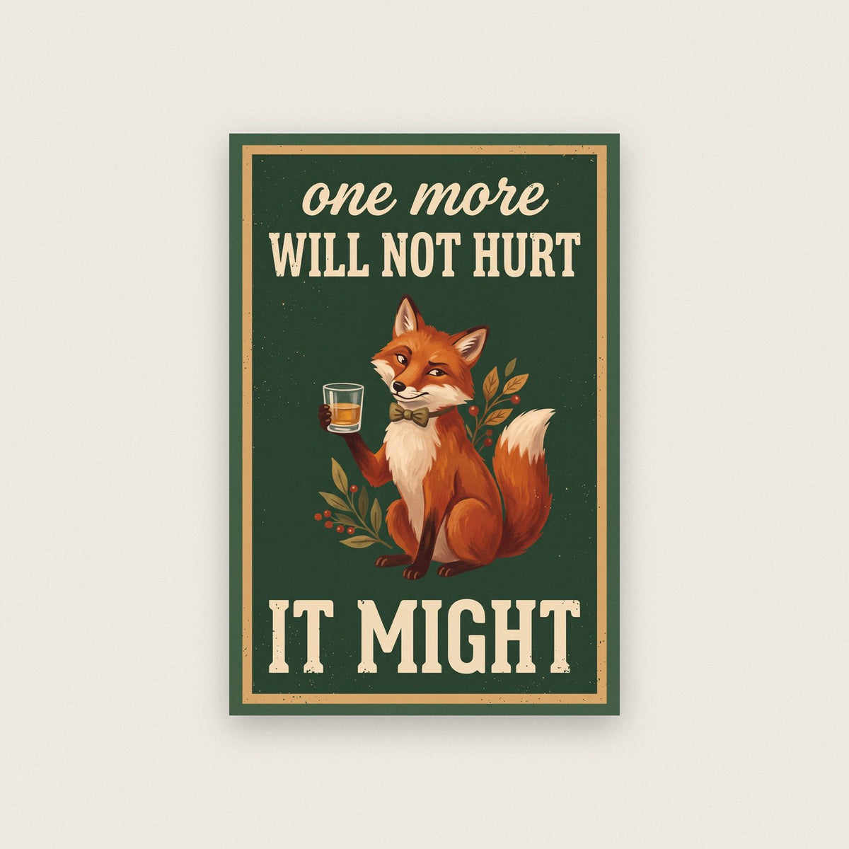 One More Will Not Hurt It Might Fox Art Print