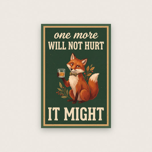 One More Will Not Hurt It Might Fox Art Print