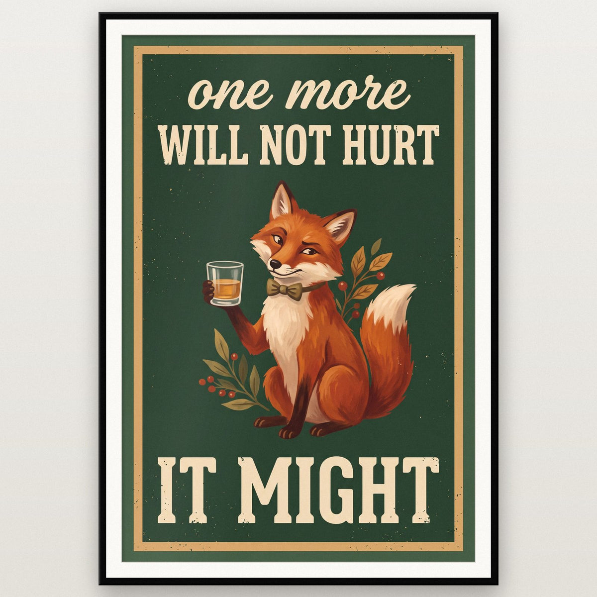 One More Will Not Hurt It Might Fox Art Print