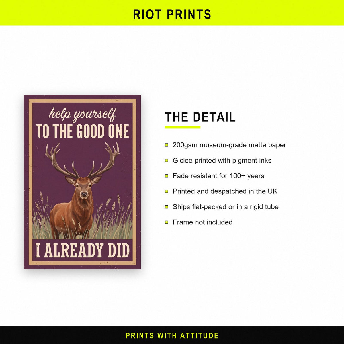 Help Yourself To The Good One I Already Did Stag Art Print