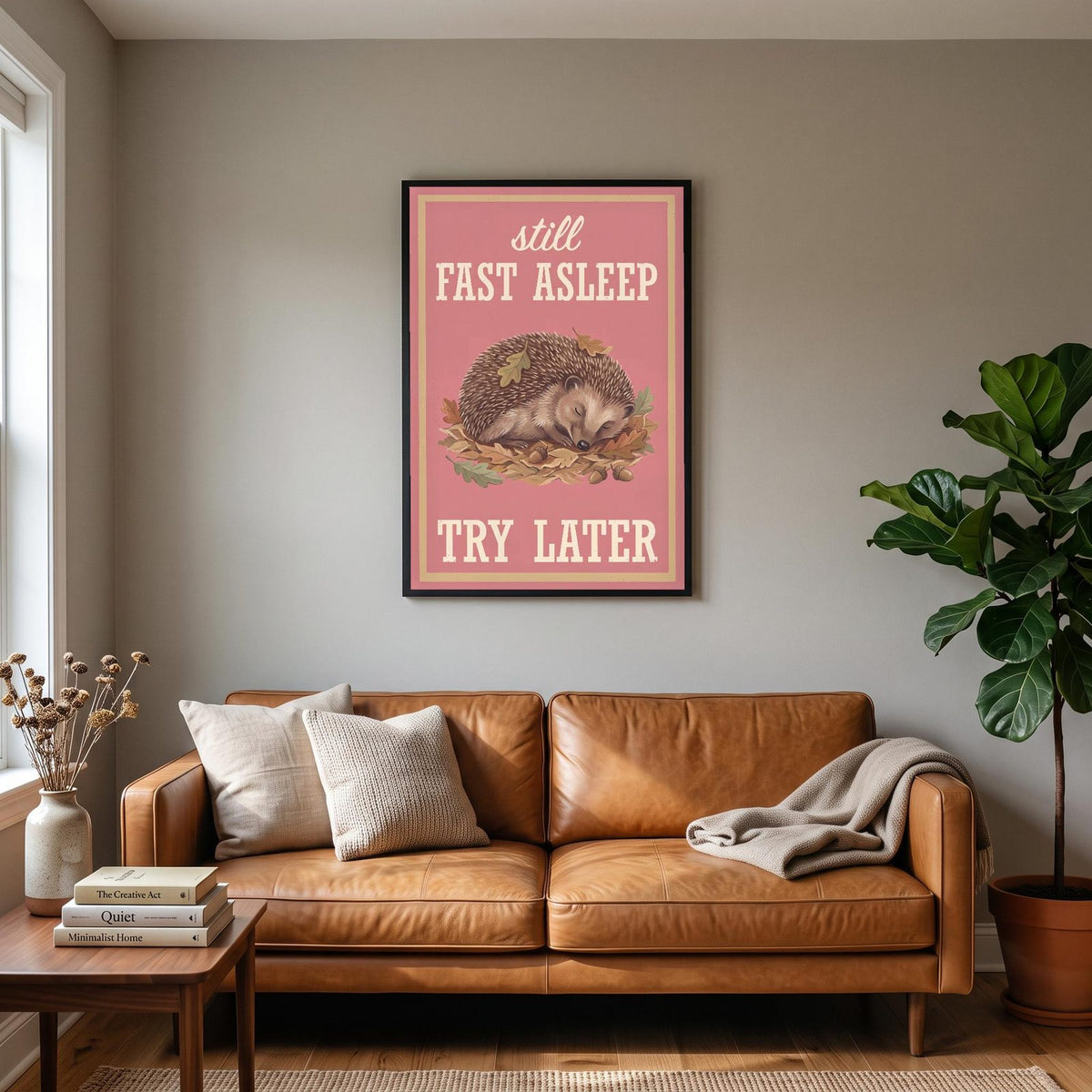 Still Fast Asleep Try Later Hedgehog Art Print