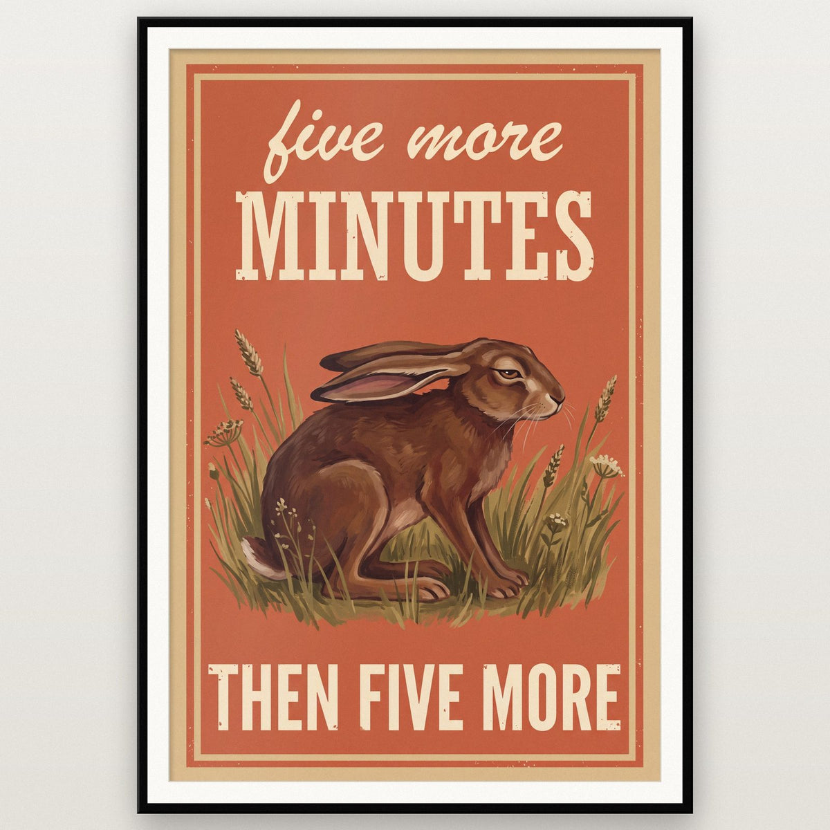 Five More Minutes Then Five More Hare Art Print