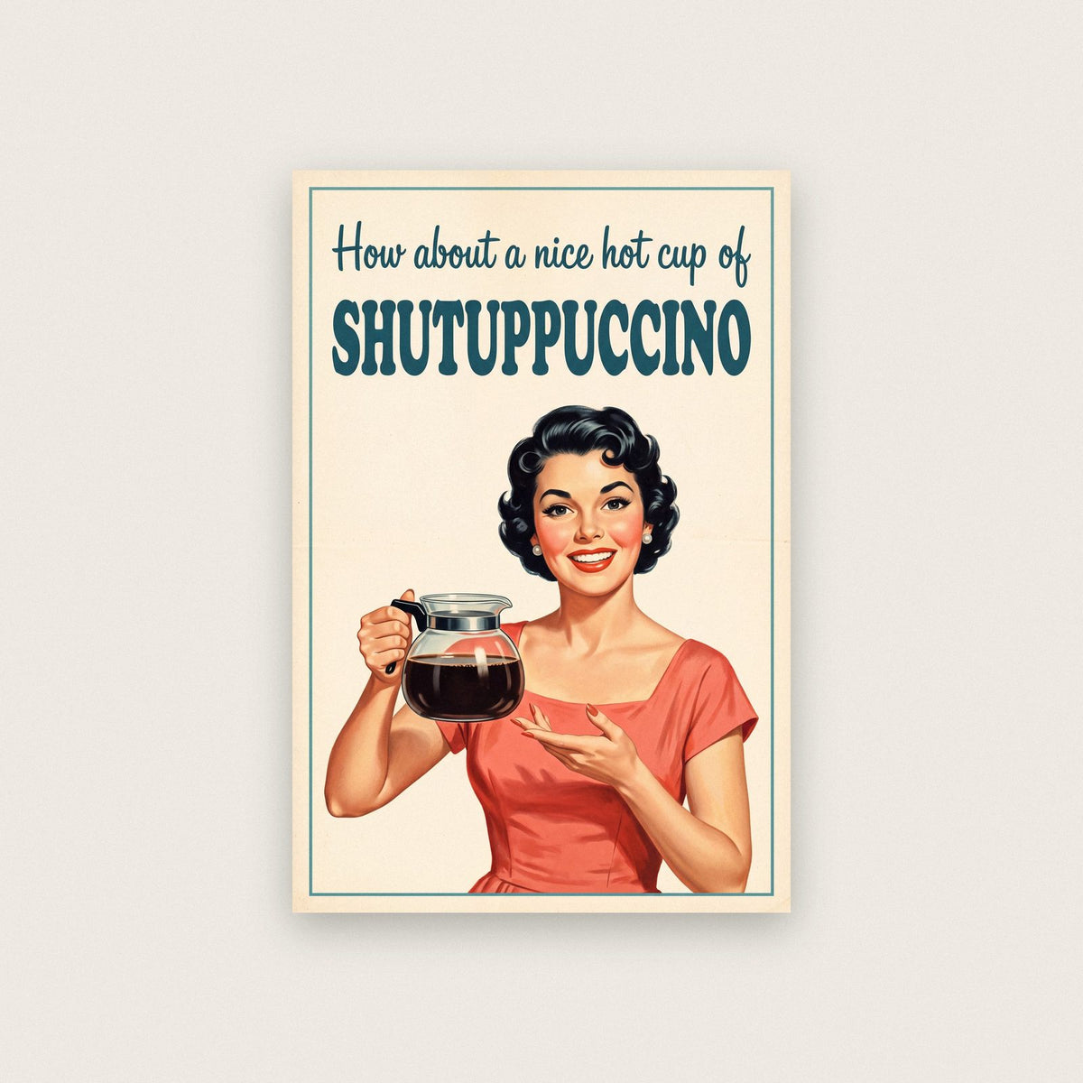 Shutuppuccino Funny Coffee Art Print