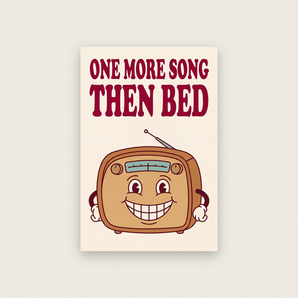 One More Song Then Bed Radio Art Print