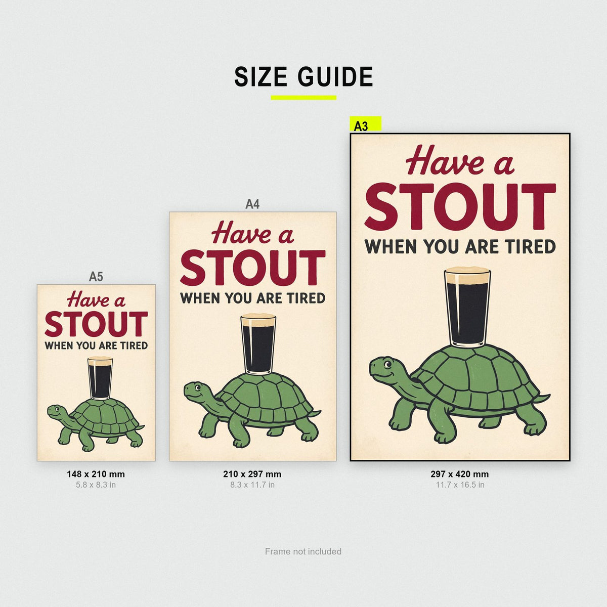 Have A Stout When You Are Tired Tortoise Art Print