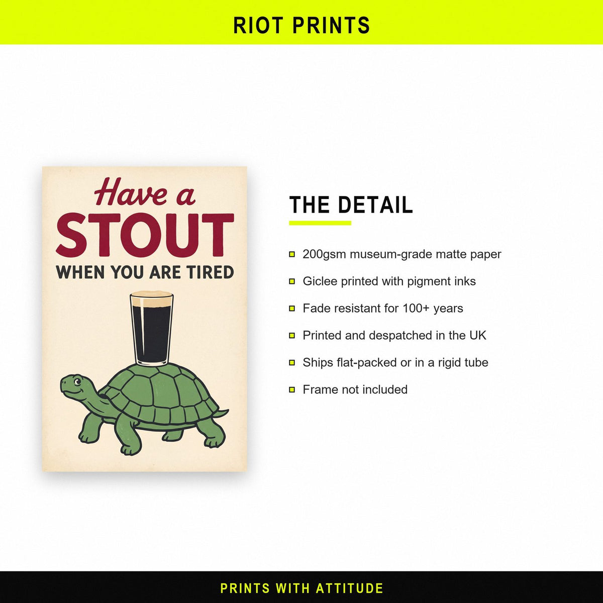 Have A Stout When You Are Tired Tortoise Art Print