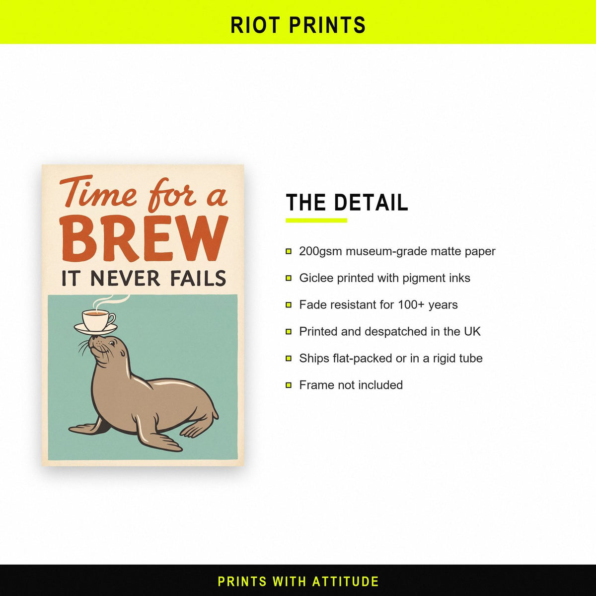 Time For A Brew It Never Fails Seal Art Print