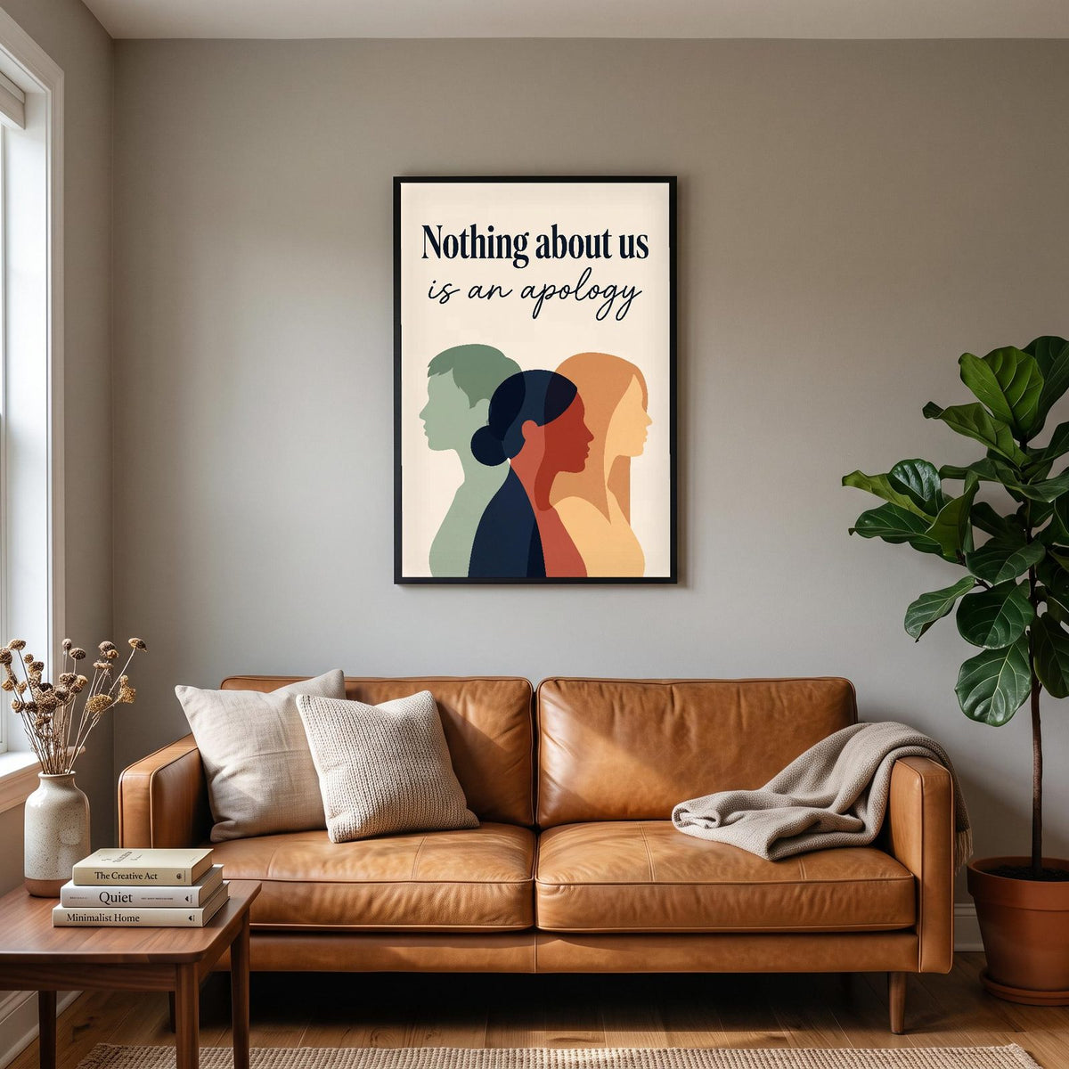 Nothing About Us Is An Apology Art Print