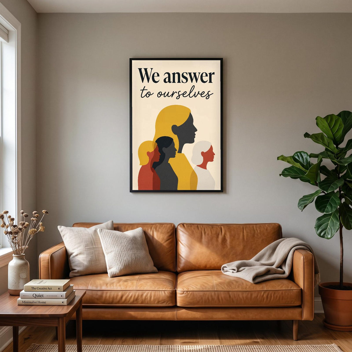 We Answer To Ourselves Art Print