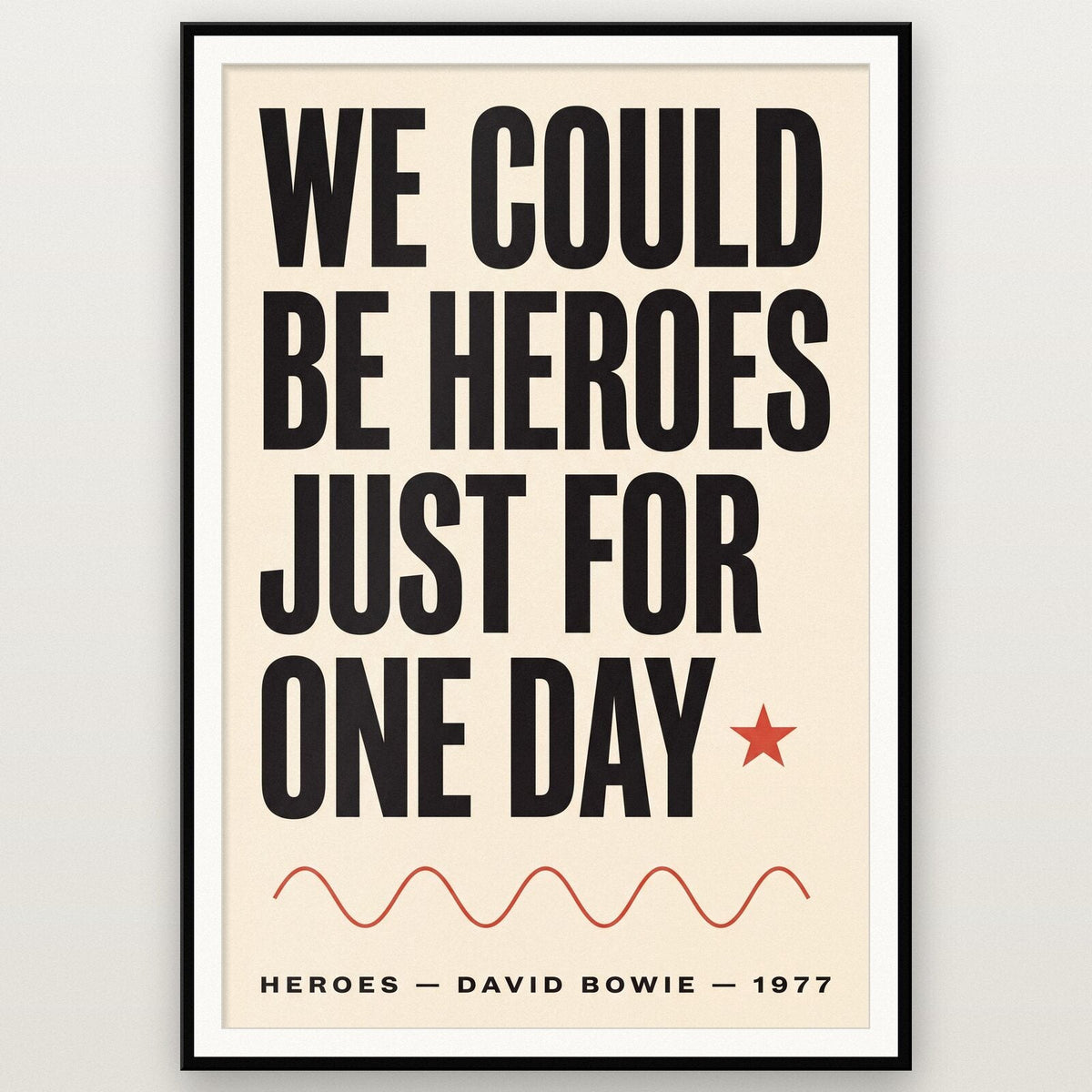 We Could Be Heroes Lyrics Print