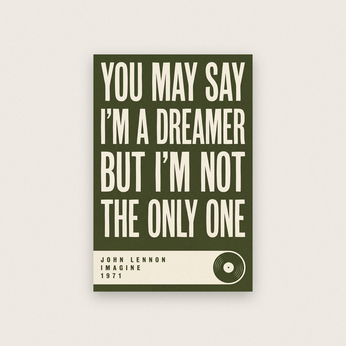 You May Say I'm A Dreamer Lyrics Print