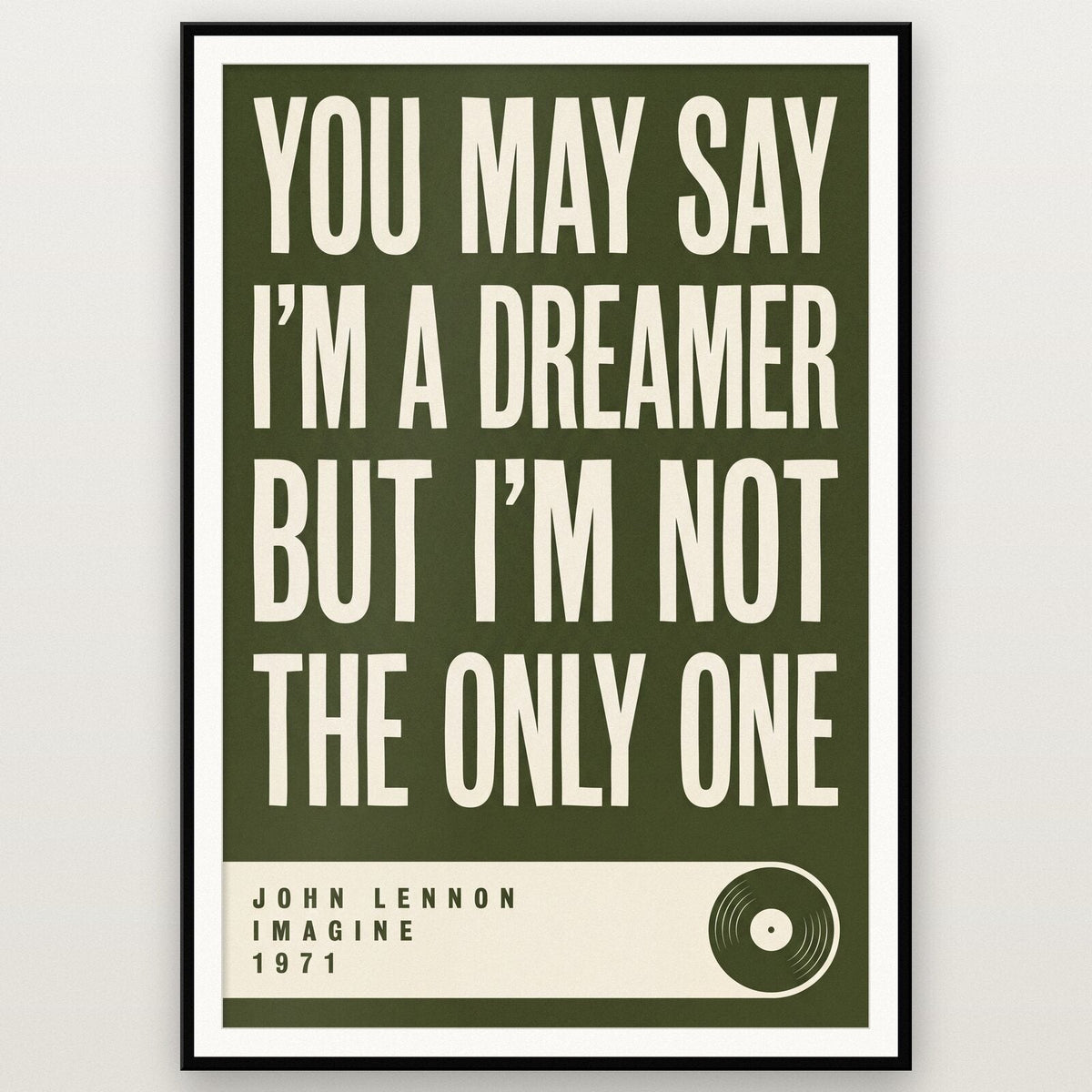 You May Say I'm A Dreamer Lyrics Print
