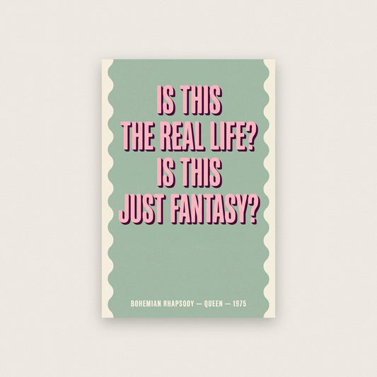Is This The Real Life Lyrics Print