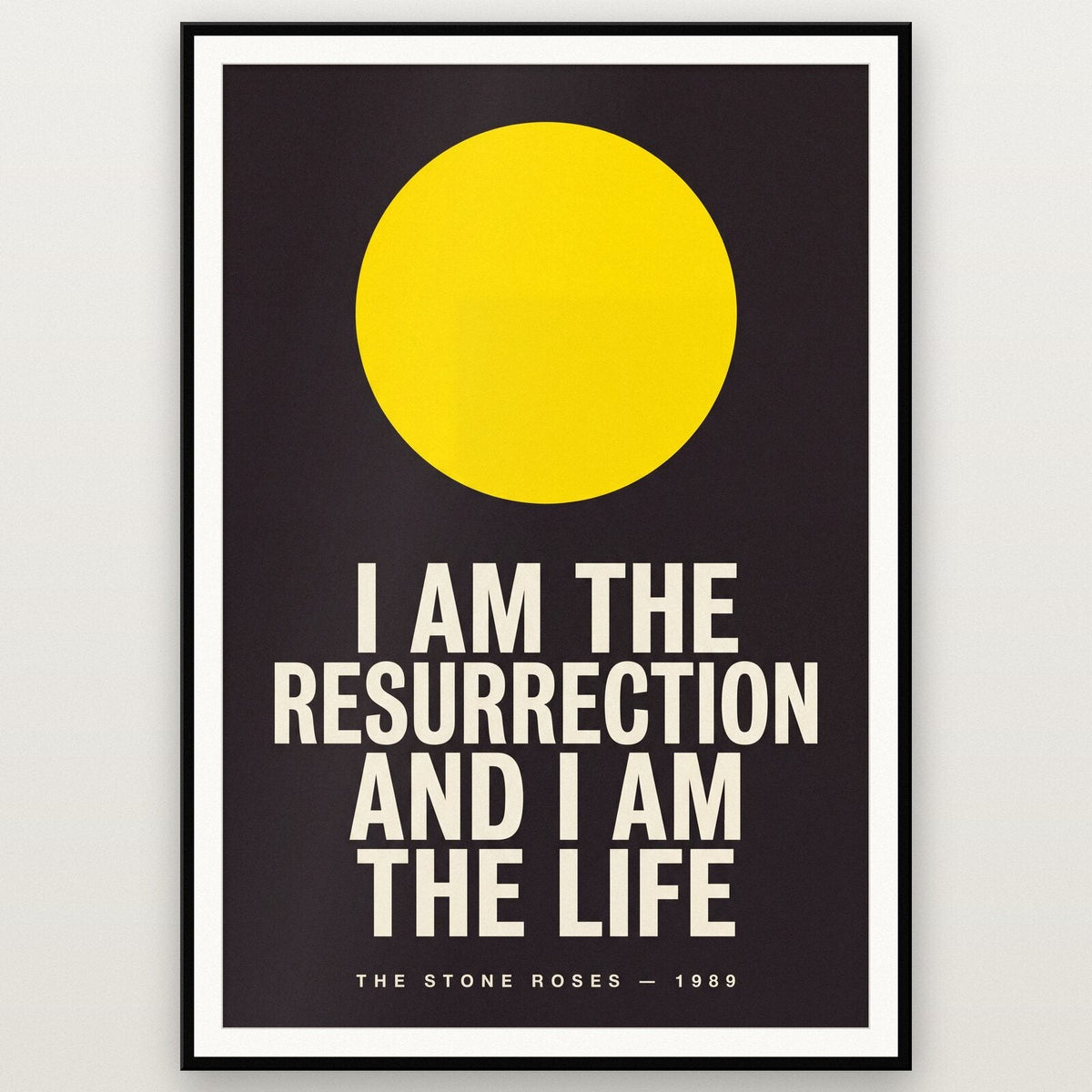 I Am The Resurrection Lyrics Print