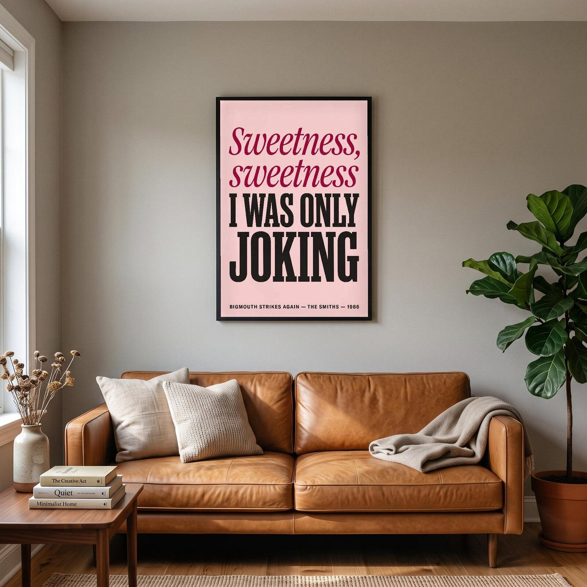 Sweetness Sweetness I Was Only Joking Lyrics Print