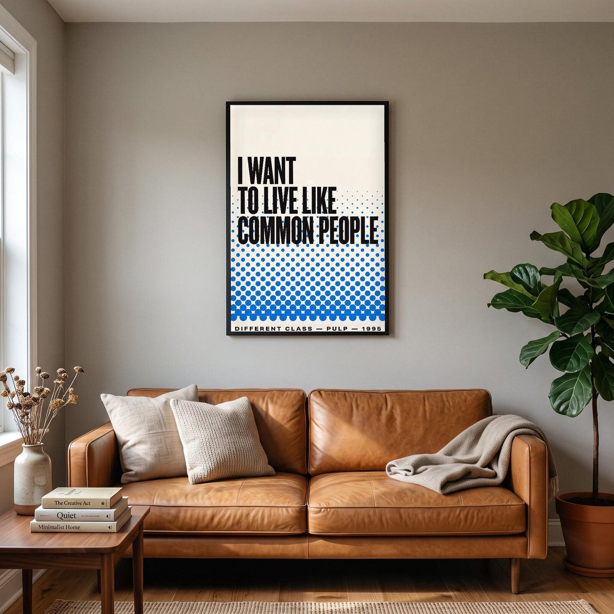 I Want To Live Like Common People Lyrics Print