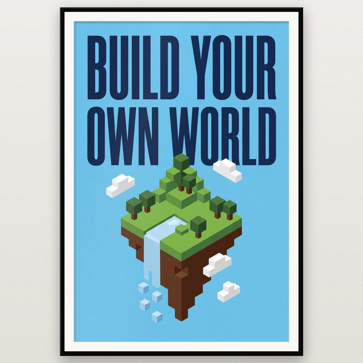 Build Your Own World Gaming Art Print