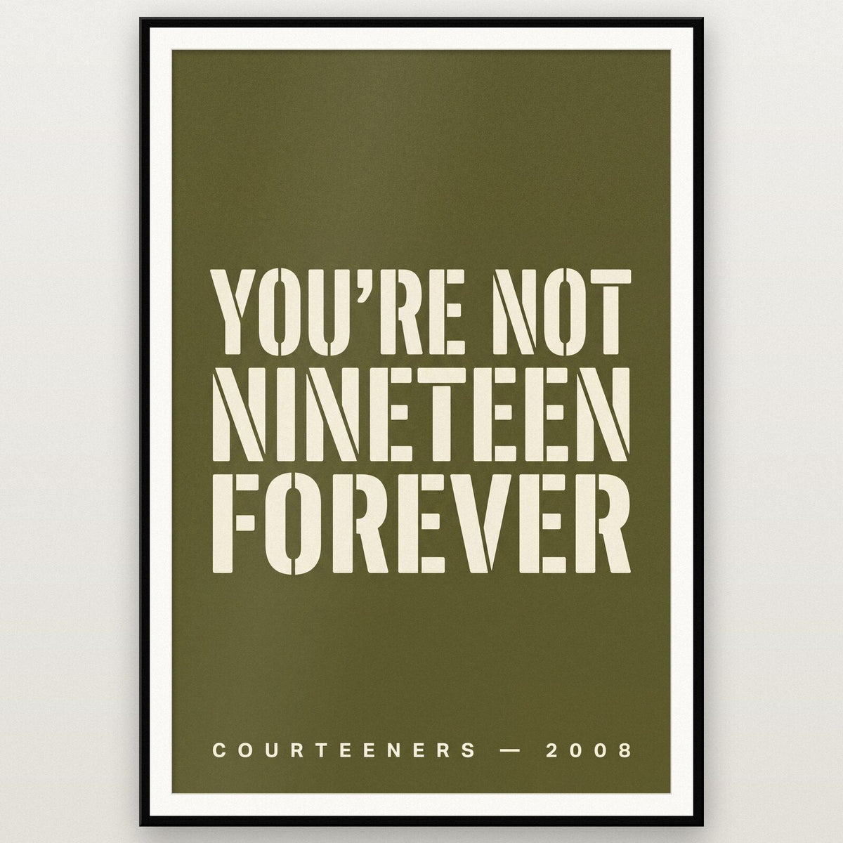 Not Nineteen Forever Courteeners Lyrics Print