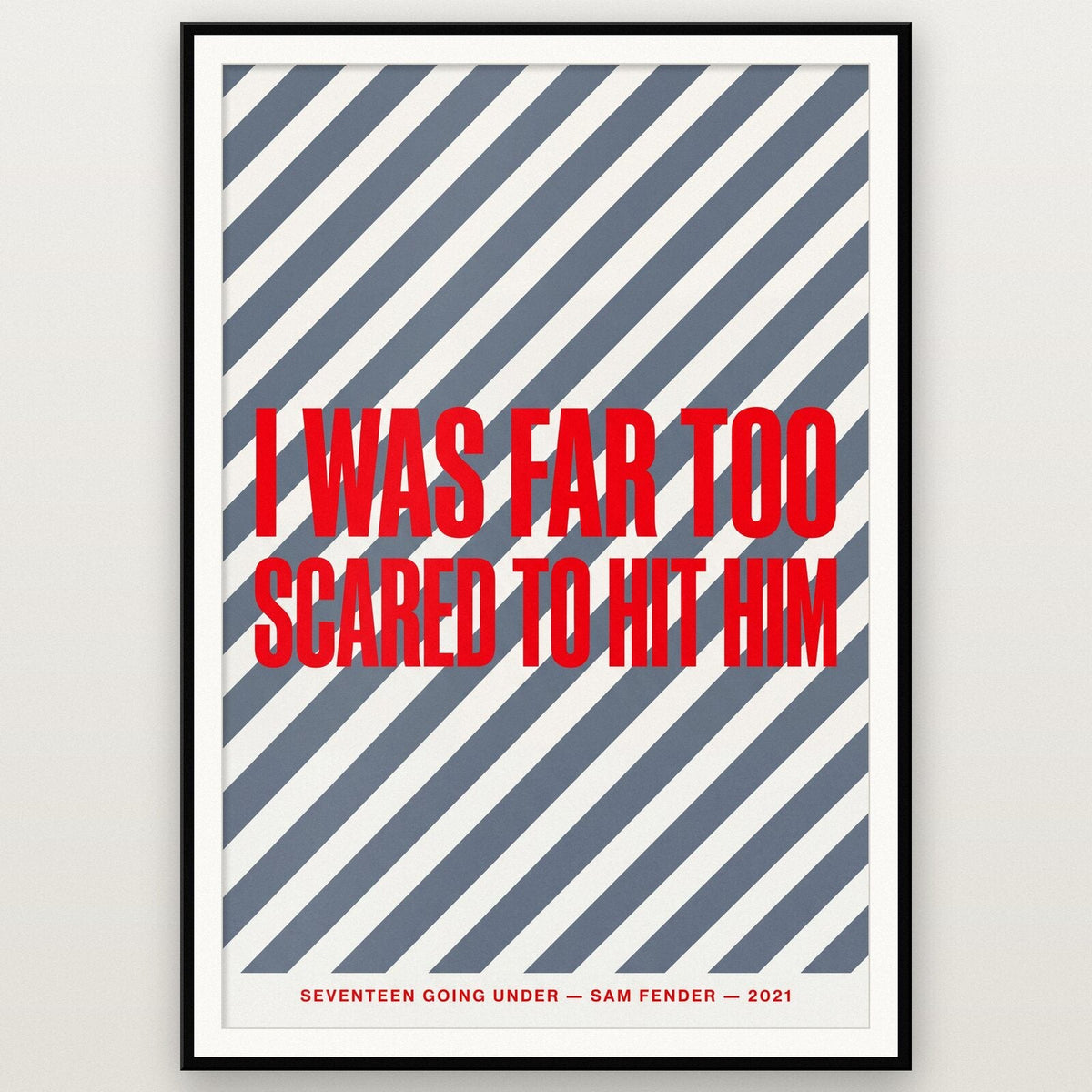 Seventeen Going Under Sam Fender Lyrics Print